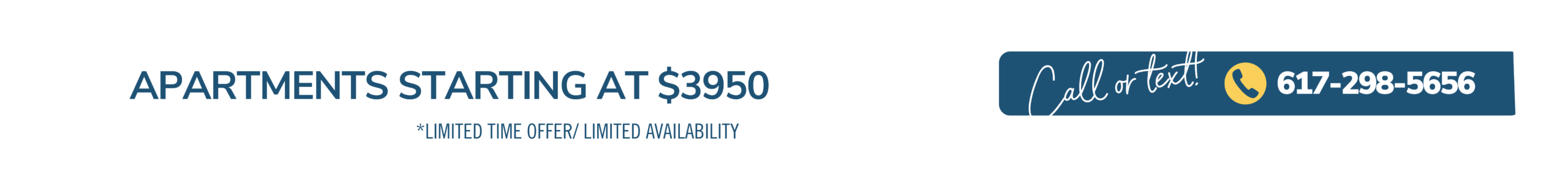Now through the end of the year, apartments starting at $3950! Call or text 617-298-5656