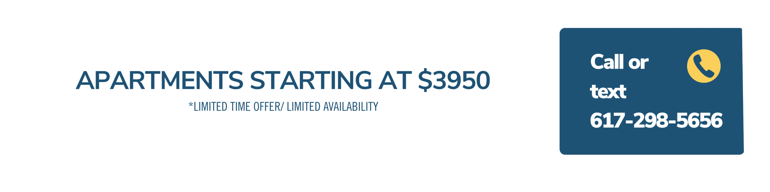 Now through the end of the year, apartments starting at $3950! Call or text 617-298-5656