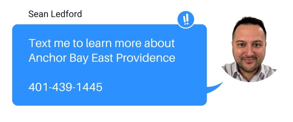 Text Sean to learn more about Anchor Bay East Providence at 401-439-1445
